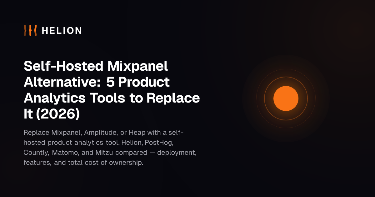 Self-Hosted Mixpanel Alternative: 5 Product Analytics Tools to Replace It (2026)